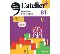 L'atelier + B1 - Livre + numérique inclus: Méthode de français, livre numérique inclus