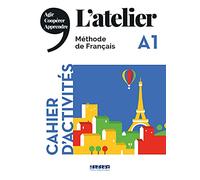 L'atelier: Cahier d'activites A1 + CD