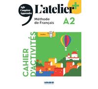 L'atelier +: Cahier d'activites A2 + didierfle.app