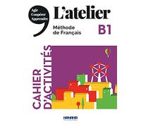 L'atelier: Cahier d'activites B1 + CD mp3
