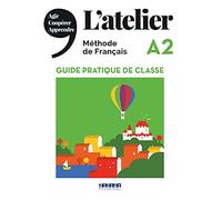 L'atelier: Guide pratique de classe A2