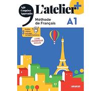 L'atelier +: Livre de l'eleve A1 + livre numerique + didierfle.app