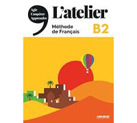 L'atelier: Livre de l'eleve B2 + DVD-Rom + onprint App