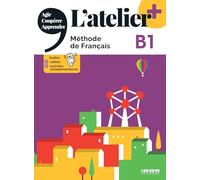 L'atelier + niv .B1 (édition 2022) - Livre + didierfle.app: Méthode de français