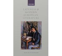 Lateness and Modern European Literature – Oxford University Press