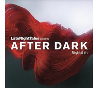 Various Artists – Late Night Tales Presents After Dark: Nightshift – Vinyl 12"