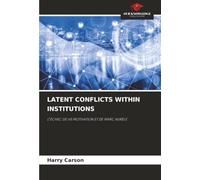 LATENT CONFLICTS WITHIN INSTITUTIONS: LʼÉCHEC DE H5 MOTIVATION ET DE MARC AURÈLE
