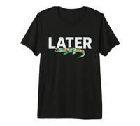 Later Alligator Floral Hawaiian Gator Premium T-Shirt