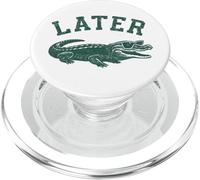 Later Alligator - Funny Vintage Gator Joke Saying PopSockets PopGrip for MagSafe