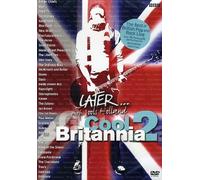 Later-Cool Britannia 2