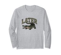 Later Gator Long Sleeve T-Shirt