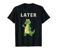 Later Gator T-Shirt