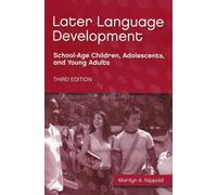 Later Language Development: School-age Children, Adolescents, And Young Adults