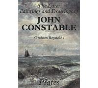 Later Paintings & Drawings of John Constable 2V Set (Studies in British Art)