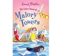 Later Years at Malory Towers (Malory Towers Collection)