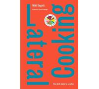 Lateral Cooking: One Dish Leads to Another by Niki Segnit (English) Hardcover Bo