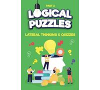 Lateral Thinking, Logical Puzzles and Quizzes, Part 2 (Left Brain Training Games)