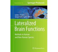 Lateralized Brain Functions: Methods in Human and Non-Human Species: 122 (Neuromethods, 122)