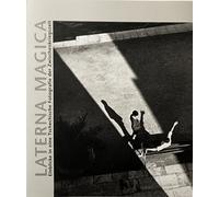 Laterna magica: Einblicke in eine Tschechische Fotografie der Zwischenkriegszeit : Rupertinum Salzburg, 14.12.2000- 4.2.2001, Städitsches Museum Abteiberg Mönchengladbach, 11.2.-11.3.2001