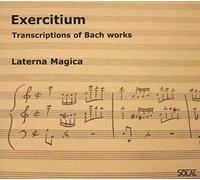 Laterna Magica - Js Bach: Exercitium Transcriptions Of Bach Works