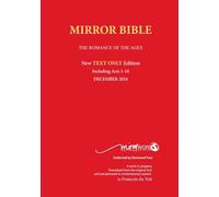 Latest PAPERback AUGUST 2025 Edition TEXT ONLY Mirror Bible Including ACTS 1-24 [Without Commentary & Study notes]