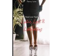 Latex, Lust & Louboutins: Head over Heels (Anatomy of Obedience)