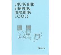 Lathe and Shaping Machine Tools (Past Masters Series)