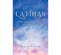 Latihan: A Path to the Great Life and a New Way to Purify the Soul