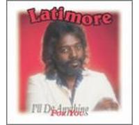 Latimore - I'll Do Anything for You [VINYL]