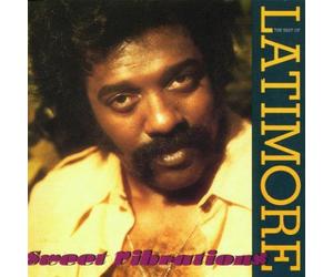 Latimore - Sweet Vibrations