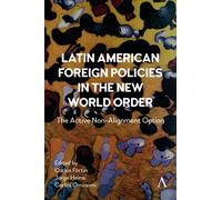 Latin American Foreign Policies in the New World Order: The Active Non-Alignment Option