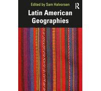 Latin American Geographies – Routledge