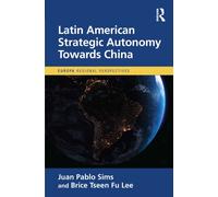 Latin American Strategic Autonomy Towards China