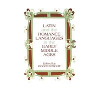 Latin and the Romance Languages in the Middle Ages