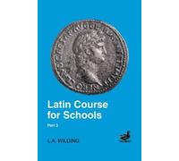 Latin Course for Schools Part 3 New edition by Wilding, L.A. (1996) Paperback