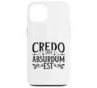 Latin - Credo quia absurdum est Case for iPhone 13