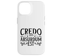 Latin - Credo quia absurdum est Case for iPhone 14