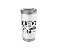 Latin - Credo quia absurdum est Stainless Steel Insulated Tumbler