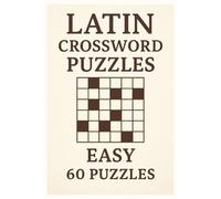 Latin Crossword Puzzles Easy 60 Puzzles: Crossword Puzzles with Easy to Read Print about Latin Easy level and More | 6x9 inches, 120 pages | 50+ Puzzles.... Gift for Study, Holidays and Relaxations