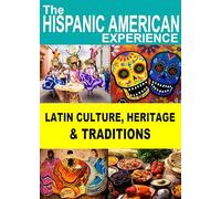 Latin Culture, Heritage and Traditions
