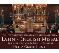 LATIN ENGLISH MISSAL For English Speakers - Follow and Understand Any Latin Mass