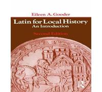 Latin for Local History: An Introduction
