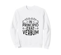 Latin - In principio erat verbum Sweatshirt