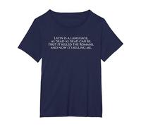Latin is A Language - Funny Ancient Rome Latin Student Poem T-Shirt, Women's Plus, Navy Blue, 6X