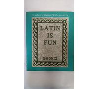 Latin Is Fun Book 2: Teacher's Manual with Answers