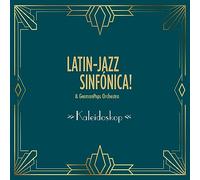 Latin-Jazz Sinfónica & Germanpops Orchestra - Kaleidoskop