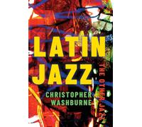 Latin Jazz : The Other Jazz