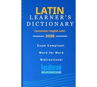 Latin Learner's Dictionary: 1 (Connection: English Latin)