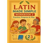Latin Made Simple - Workbook 2: : Practice, Progress & Play