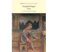 Latin : or, the Empire of a Sign